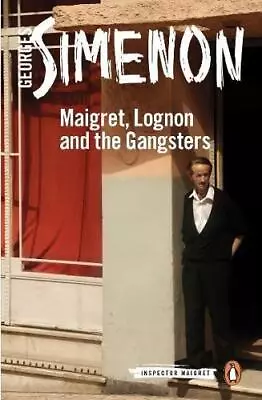 Maigret Lognon And The Gangsters: Inspector Maigret #39 • £5.19