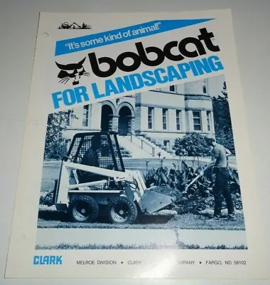 Bobcat Skid Steer Loader LANDSCAPING Sales Brochure 10/79 Clark Melroe Fargo ND • $4.50