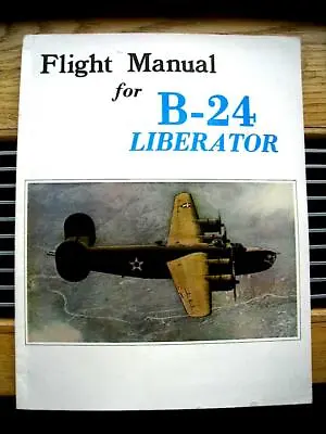 WWII USAAF Flight Manual B-24 D Liberator Consolidated Aircraft Bomber Antisub • $29.99