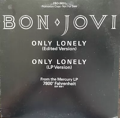 BON JOVI Only Lonely 12  Promo LP VG+. PRO 347-1. Promotional Copy 33 1/3rpm • $16.50