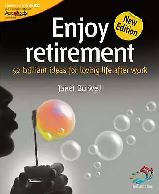 £2.48 • Buy Butwell, Janet : Enjoy Retirement: 52 Brilliant Ideas For FREE Shipping, Save £s