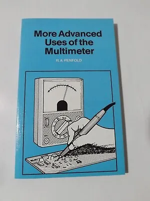 More Advanced Uses Of The Multimeter (BP)R. A. Penfold • £5