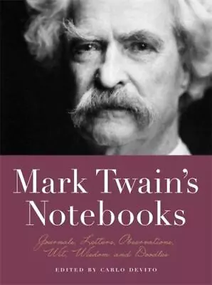 Mark Twain's Notebooks: Journals Letters Observations Wit Wisdom And... • $5.48