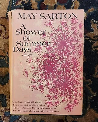 MAY SARTON A Shower Of Summer Days 1st Edition 1952 Hard Cover Dust Jacket • $18.75