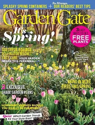 Garden Gate Magazine | Apr 2023 | It's Spring • $11.99