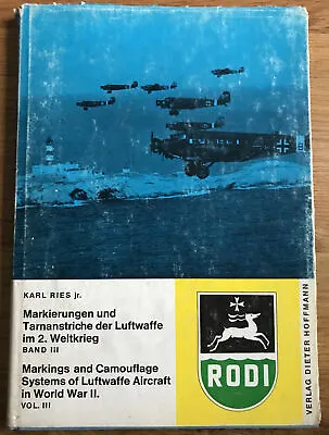 Markings & Camouflage Systems Luftwaffe Aircraft WWII Vol. III (1967) Karl Ries • £49.99