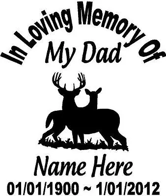 $12.99 • Buy In Loving Memory Of Dad Large 10  Deer Buck Doe Decal Window Custom Memorial Car