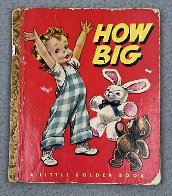 HOW BIG A Little Golden Book B Edition 1949 VINTAGE Corinne Malvern • $11.88