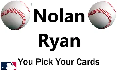 You Pick Your Cards Nolan Ryan Mets Angels Astros MLB Baseball Card Selection • $9.50