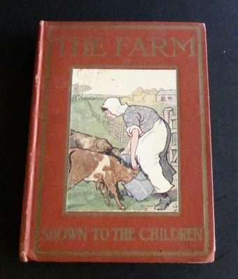 £32 • Buy 1929 THE FARM Shown To The Children By F M B  & A H Blaikie 1st Ed ILLUSTRATED