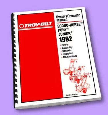 TROY-BILT 1992 ECONO-HORSE PONY  JUNIOR Owner's Manual  - 52 Pages Of Info! • $49.99