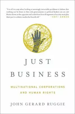 Just Business: Multinational Corporations And Human Rights (Norton Global Ethic • $10.97