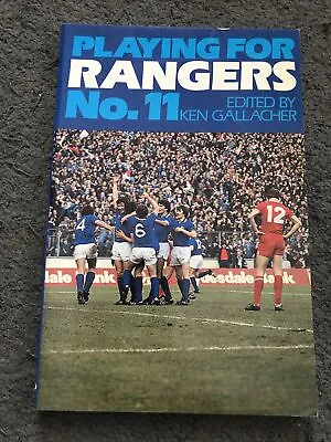 £5 • Buy Playing For Rangers No.11 Edited By Ken Gallacher