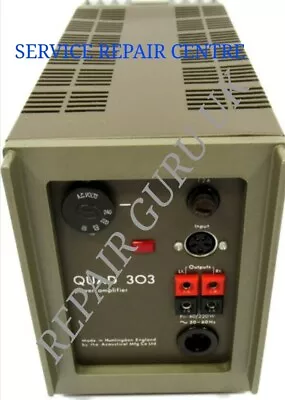 Quad 303  Repair   Service Of Your Faulty Unit / SEND FAULTY UNIT TO US  • $85.79