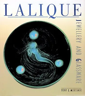 Lalique By Mortimer Tony Hardback Book The Fast Free Shipping • $9.60
