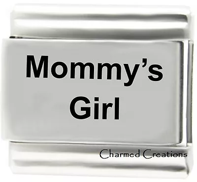 Mommy's Girl 9mm Italian Charm Stainless Steel Modular Link Daughter Kids Family • $4.19