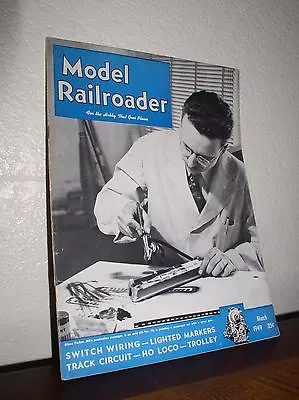 Model Railroader - March 1949 - Volume 16 No.3 • $9.95