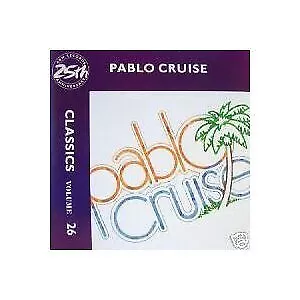 PABLO CRUISE - Classics Vol. 26 - CD - **BRAND NEW/STILL SEALED** • $41.95
