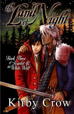 The Land Of Night: Book Three Of Scarlet And The White Wolf: Volume 3.New<|<| • $37.35