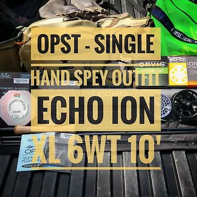 Echo Ion XL 6wt 10' - Single Hand Spey OPST Fly Rod Outfit - Free Shipping • $349