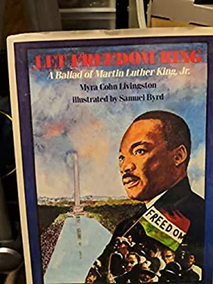 Let Freedom Ring : A Ballad Of Martin Luther King Jr. Myra Cohn • $10.52
