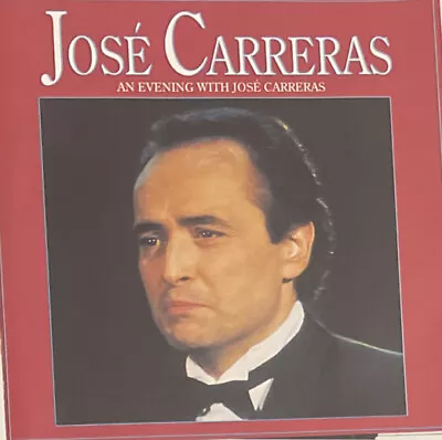 An Evening With Jose Carreras - Jose Carreras CD CARR • $2.29