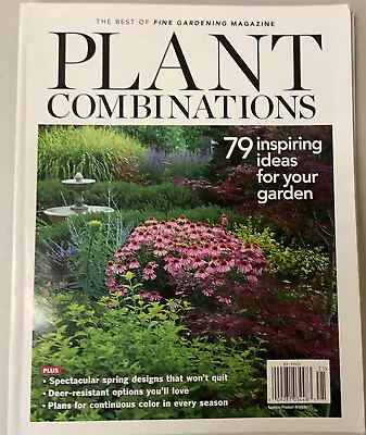 $14.99 • Buy Fine Gardening Magazine | Plant Combinations: 79 Inspiring Ideas For Your Garden