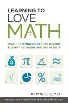 Learning To Love Math: Teaching Strategies That Change Student Attitudes  - GOOD • $5.65
