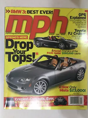 MPH Magazine April 2005 Mazda Miata Ferrari F430 Spider Bugatti Veyron Hot Rods • $16.49