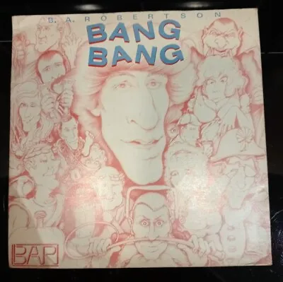 7  Single 45 Rpm Vinyl Record: BA Robertson - BANG BANG - Picture Sleeve • £5