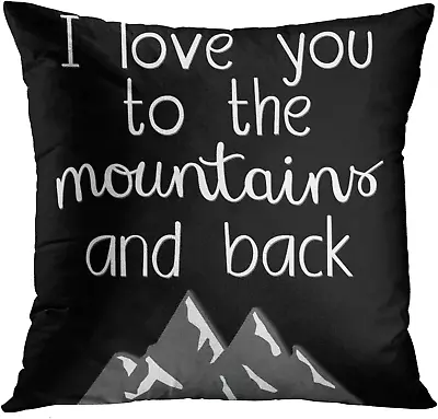 Emvency Throw Pillow Cover I Love You To Mountains And Back Saying Decorative Pi • $13.26