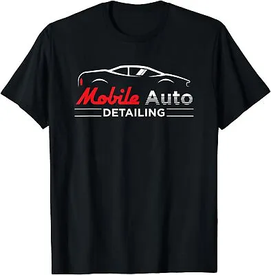 NEW LIMITED Car Detailing Mobile Auto Detailing Gift Tee T-Shirt S-3XL • $21.99