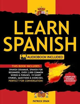 Learn Spanish: This Book Includes: Spanish Grammar Spanish For Beginners Over  • £13.98