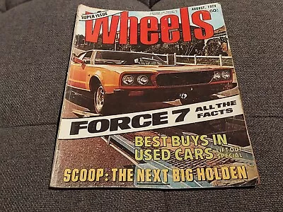 Wheels Vintage Magazine 1974 - Super Issue Edition - Force 7 Holden Scoop • $26.90