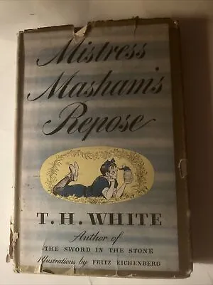 Mistress Masham's Repose By T.H. White 1946 First Edition HC/DJ • $9.95