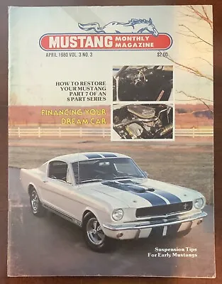 Vintage Mustang Monthly Magazine  April 1980 Vol 3 No 3 • $7.50