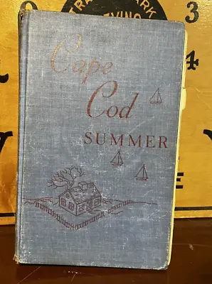 Cape Cod Summer By Eleanor Early 1949 Hard Cover Vintage Book Massachusetts • $18