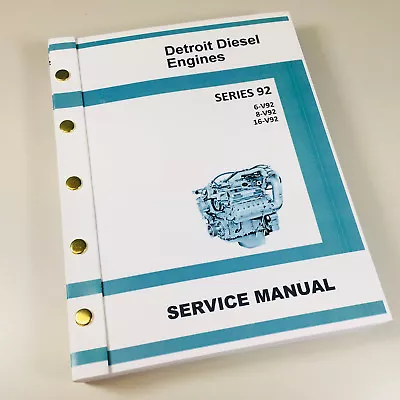 $56.97 • Buy Gm Detroit Diesel Series 92 V92 6V92 8V92 16V92 Engine Service Repair Manual