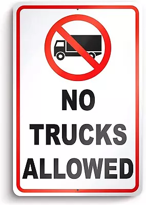 No Trucks Sign No Big Trucks Sign Private Road Sign Outdoor 8x12 • $9.99