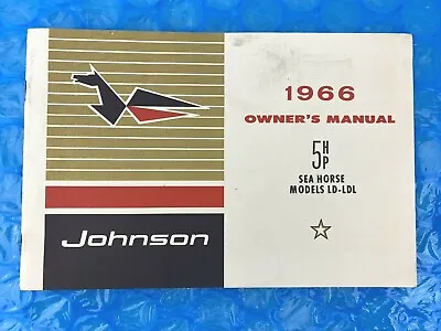 $17.50 • Buy 1966 Johnson Sea Horse 5HP Models LD-LDL Owners Manual