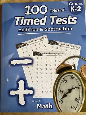 Humble Math - 100 Days Of Timed Tests : Addition And Subtraction: Ages 5-8 Math • $4.09