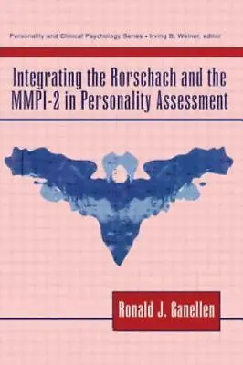 $11.98 • Buy Integrating The Rorschach And The MMPI-2 In Personality Assessment (Lea Series I