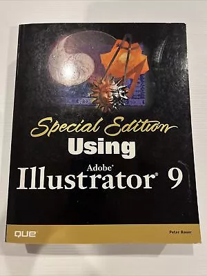 Using Adobe Illustrator 9 Special Edition By Peter Bauer • $8