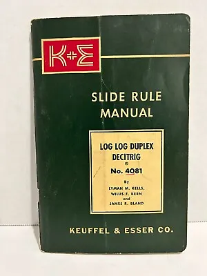 K&E No. 4081 Slide Rule Manual Log Log Duplex Decitrig Keuffel & Esser 1955 • $24