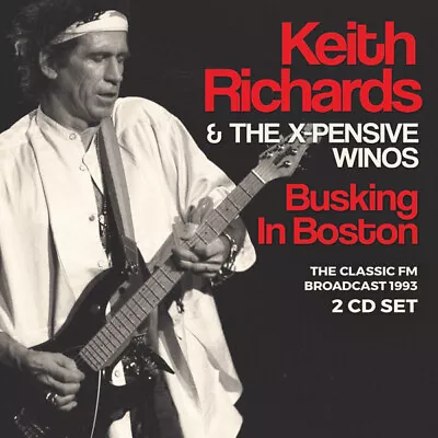 KEITH RICHARDS - BUSKING IN BOSTON 2CD - New DCD - J72z • £14.39