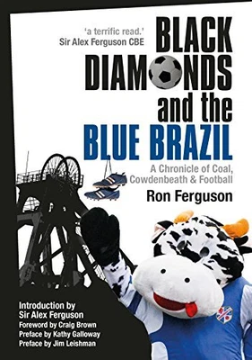 £18.73 • Buy Black Diamonds And The Blue Brazil NEW EDITION: A Chronicle Of Coal Cowdenbeath