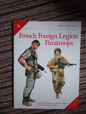 £4 • Buy Osprey Elite Series No.6 - French Foreign Legion Paratroops (1980s Press)
