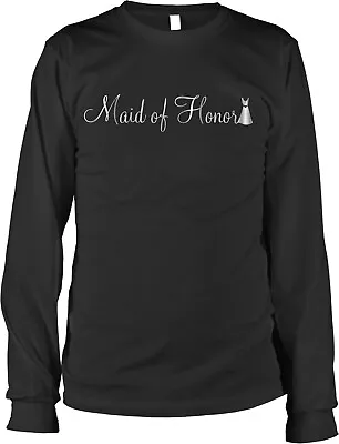 Metallic Silver Maid Of Honor Bridal Party Long Sleeve T-shirt • $15.95