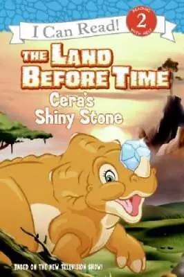 $21.69 • Buy The Land Before Time: Ceras Shiny Stone (I Can Read Book 2) - Paperback - GOOD