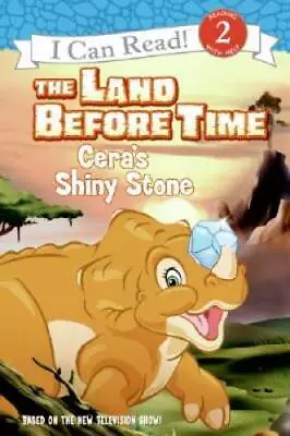 $7.71 • Buy The Land Before Time: Ceras Shiny Stone (I Can Read Book 2) - Paperback - GOOD